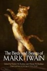 James Branch Cabell, Robert M. (EDT)/ Brashear Rodney, Minnie M Brashear, Minnie M. Brashear, Robert M Rodney, Robert M. Rodney - The Birds and Beasts of Mark Twain
