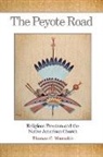 Thomas C Maroukis, Thomas C. Maroukis - The Peyote Road