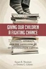 Donna C Celano, Donna C. Celano, Susan Neuman, Susan B Neuman, Susan B. Neuman, Susan B./ Celano Neuman - Giving Our Children a Fighting Chance