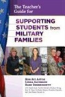 Ron AVI Astor, Ron Avi/ Jacobson Astor, Rami Benbenishty, Linda Jacobson - The Teacher's Guide for Supporting Students from Military Families