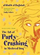 Al-Khatib Al-Baghdadi - Selections From the Art of Party Crashing