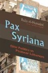 Rola El-Husseini - Pax Syriana