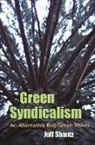 Jeff Shantz - Green Syndicalism