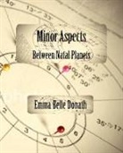 Emma Belle Donath - Minor Aspects Between Natal Planets
