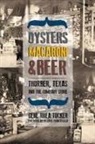 Gene Rhea Tucker, Gene Rhea/ Francaviglia Tucker - Oysters, Macaroni, and Beer