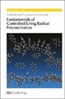 Royal Society of Chemistry, Nicolay V (Southern Methodist Universit Tsarevsky, Nicolay V Sumerlin Tsarevsky, Nicolay V. Sumerlin Tsarevsky, Prof. Nicolay V (Southern Methodist Uni Tsarevsky, Sumerlin Brent S.... - Fundamentals of Controlled/living Radical Polymerization