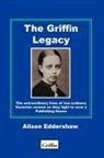 Alison Fiona Eddershaw - The Griffin Legacy