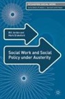 Mark Drakeford, Bill Jordan, Bill Drakeford Jordan - Social Work and Social Policy Under Austerity