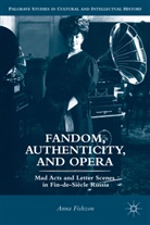 A Fishzon, A. Fishzon, Anna Fishzon, Fishzon Anna - Fandom, Authenticity, and Opera