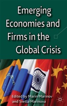 Mari Marinov, Marin Marinov, Marin Marinova Marinov, MARINOV MARIN MARINOVA SVETLA, Svetla Marinova, Marinov... - Emerging Economies and Firms in the Global Crisis