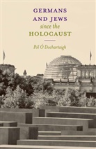 Pol 211 Dochartaigh, Pól Ó Dochartaigh, Pol O Dochartaigh, Pól Ó Dochartaigh, Pol O. Dochartaigh, Pól Ó. Dochartaigh... - Germans and Jews Since The Holocaust