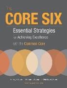 R Thomas Dewing, R. Thomas Dewing, Matthew J Perini, Matthew J. Perini, Harvey F Silver, Harvey F. Silver... - The Core Six