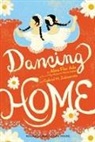 Alma Flor Ada, Alma Flor/ Zubizarreta Ada, Gabriel M Zubizarreta, Gabriel M. Zubizarreta - Dancing Home