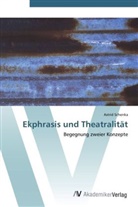 Astrid Schenka - Ekphrasis und Theatralität