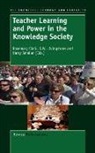 Rosemary Clark, D. W. Livingstone, Harry Smaller - Teacher Learning and Power in the Knowledge Society
