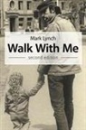 Mark Lynch - Walk with Me