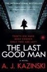 A J Kazinski, A. J. Kazinski, A. J./ Nunnally Kazinski, A.J. Kazinski - The Last Good Man
