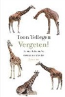 Toon Tellegen - Vergeten!