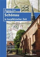 Andreas Cser - Schönau in kurpfälzischer Zeit
