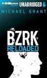 Michael Grant, Nico Evers-Swindell, Nico Evers-Swindell - Bzrk Reloaded (Hörbuch)