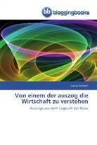 Conny Dethloff - Von einem der auszog die Wirtschaft zu verstehen