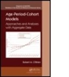 &amp;apos, Robert M. brien, O&amp;apos, Robert O'Brien, Robert M. O'Brien, Robert M. O''brien - Age-Period-Cohort Models