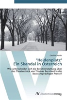 Caroline Neider - "Heldenplatz" Ein Skandal in Österreich