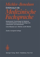 J. Benedum, Jost Benedum, M. Michler, Markwar Michler, Markwart Michler - Einf&uuml;hrung in die medizinische Fachsprache