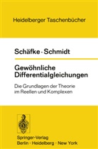 F Schäfke, F W Schäfke, F. W. Schäfke, Friedrich W. Schäfke, D Schmidt, D. Schmidt... - Gewöhnliche Differentialgleichungen