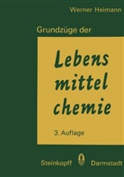 W Heimann, W. Heimann, Werner Heimann - Grundzüge der Lebensmittelchemie
