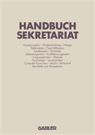 Arbeitsgruppe: Bund Deutscher Sekret, Klaudia Binder, Gisel Böhme, Gisela Böhme, Ernst Busch, Jürgen Bussiek... - Handbuch Sekretariat