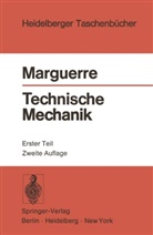 K Marguerre, K. Marguerre, Karl Marguerre - Technische Mechanik. Tl.1