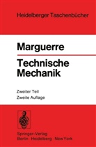 K Marguerre, K. Marguerre, Karl Marguerre - Technische Mechanik. Tl.2