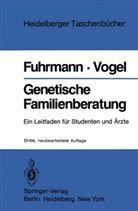Walte Fuhrmann, Walter Fuhrmann, Friedrich Vogel - Genetische Familienberatung