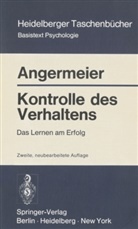 Wilhelm F Angermeier, Wilhelm F. Angermeier, Wilhelm Fr. Angermeier - Kontrolle des Verhaltens
