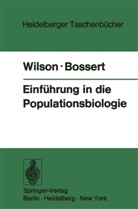 William H Bossert, William H. Bossert, Edward Wilson, Edward O Wilson, Edward O. Wilson, U. Jacobs - Einführung in die Populationsbiologie
