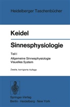 Wolf D Keidel, Wolf D. Keidel - Sinnesphysiologie. Tl.1