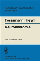 Wolf Forssmann, Wolf G Forssmann, Wolf G. Forssmann, Christine Heym - Neuroanatomie