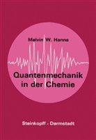 M W Hanna, M. W. Hanna, M.W. Hanna, Melvin W. Hanna - Quantenmechanik in der Chemie