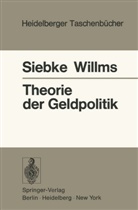 Siebke, J Siebke, J. Siebke, Jürgen Siebke, M Willms, M. Willms... - Theorie der Geldpolitik
