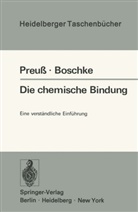 F L Boschke, F. L. Boschke, Friedrich L. Boschke, Preuss, H Preuss, H. Preuss... - Die chemische Bindung