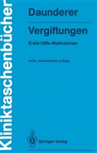 Max Daunderer, Max (Dr. med. Dr. med. habil.) Daunderer, Nikolaus Weger - Vergiftungen