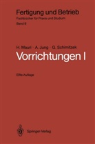 Jung, A Jung, A. Jung, Artur Jung, Mauri, H Mauri... - Fertigung und Betrieb - 8: Vorrichtungen I. Tl.1