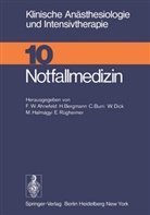 Friedrich Wilhelm Ahnefeld, Hans Bergmann, Caius Burri, Wolfgang Dick, Miklos Halmágyi, Erich Rügheimer - Notfallmedizin