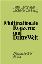 Ulrich Albrecht, Diete Senghaas, Dieter Senghaas - Multinationale Konzerne und Dritte Welt