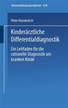 P Wunderlich, P. Wunderlich, Peter Wunderlich - Kinderärztliche Differentialdiagnostik