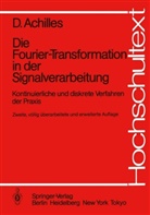 Dietmar Achilles - Die Fourier-Transformation in der Signalverarbeitung