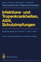W. D. Germer, Wolf D. Germer, Hartmu Lode, Hartmut Lode, Helmut Stickl - Infektions- und Tropenkrankheiten, AIDS, Schutzimpfungen