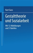 Guss, K Guss, K. Guss, Kurt Guss - Gestalttheorie und Sozialarbeit