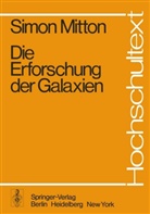S Mitton, S. Mitton, Simon Mitton - Die Erforschung der Galaxien